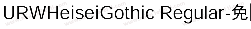 URWHeiseiGothic Regular字体转换